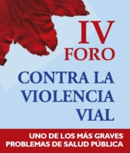 IV FORO CONTRA LA VIOLENCIA VIAL 2007