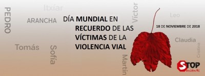 18 DE NOVIEMBRE 2018 - DÍA MUNDIAL EN RECUERDO DE LAS VICTIMAS DE LA VIOLENCIA VIAL 