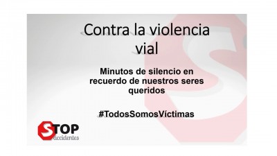 MINUTO DE SILENCIO EN RECUERDO DE LAS VÍCTIMAS DE LA VIOLENCIA VIAL