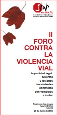 II FORO CONTRA LA VIOLENCIA VIAL  2005