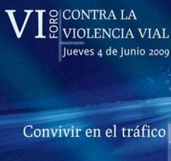 VI FORO CONTRA LA VIOLENCIA VIAL 2009