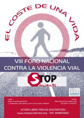 VIII FORO CONTRA LA VIOLENCIA VIAL 19 de octubre 2011. Madrid